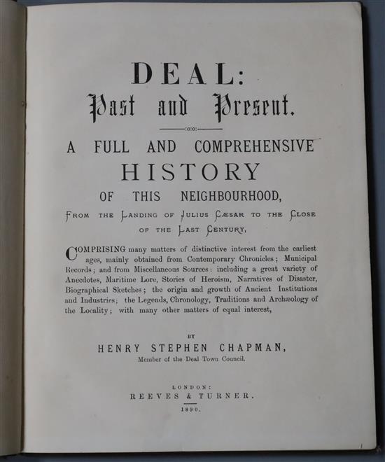 DEAL: Chapman, Henry Stephen - Deal; Past and Present. A Full and Comprehensive History of This Neighbourhood, From